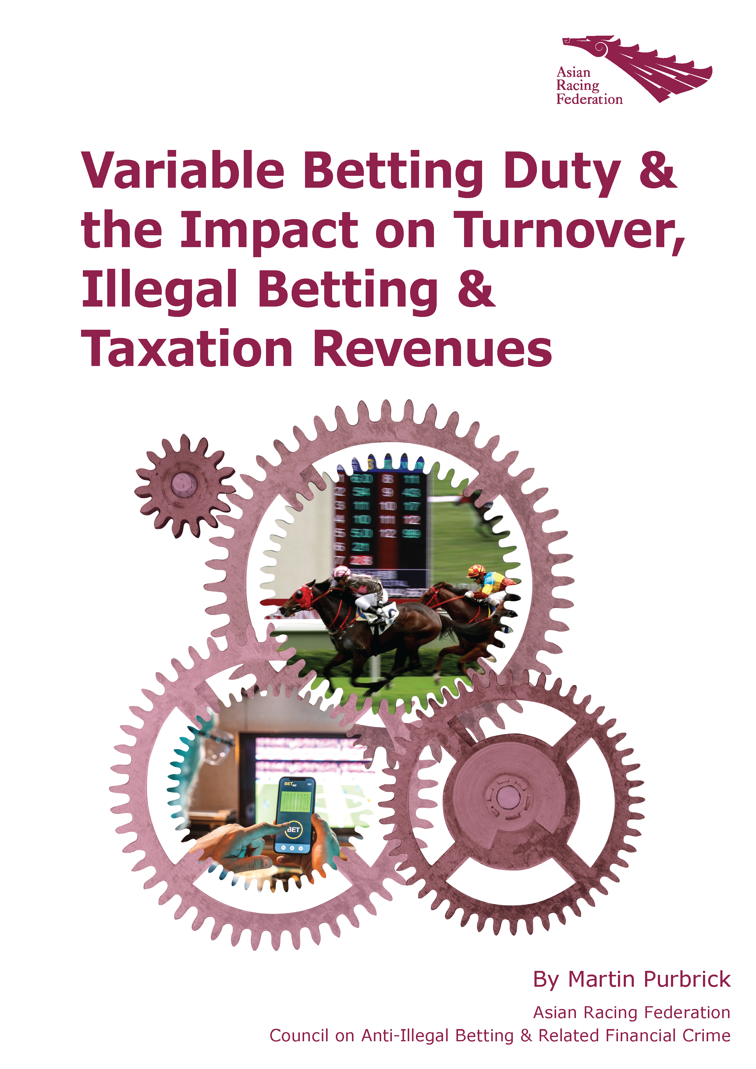 Variable Betting Duty & the Impact on Turnover, Illegal Betting & Taxation Revenues